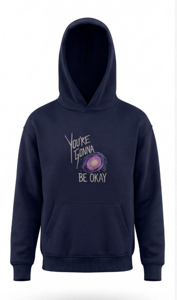 You're Gonna Be Okay Graphic Hoodie